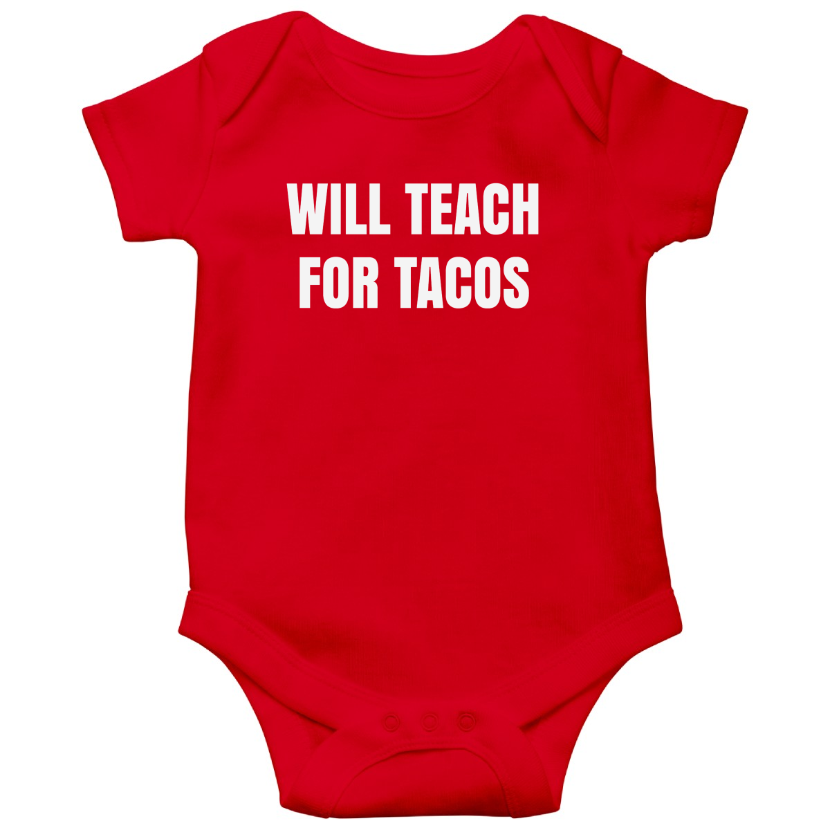 Will Teach For Tacos Baby Bodysuits