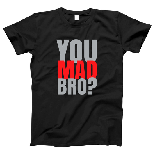 You Mad Bro? Women's T-shirt | Black