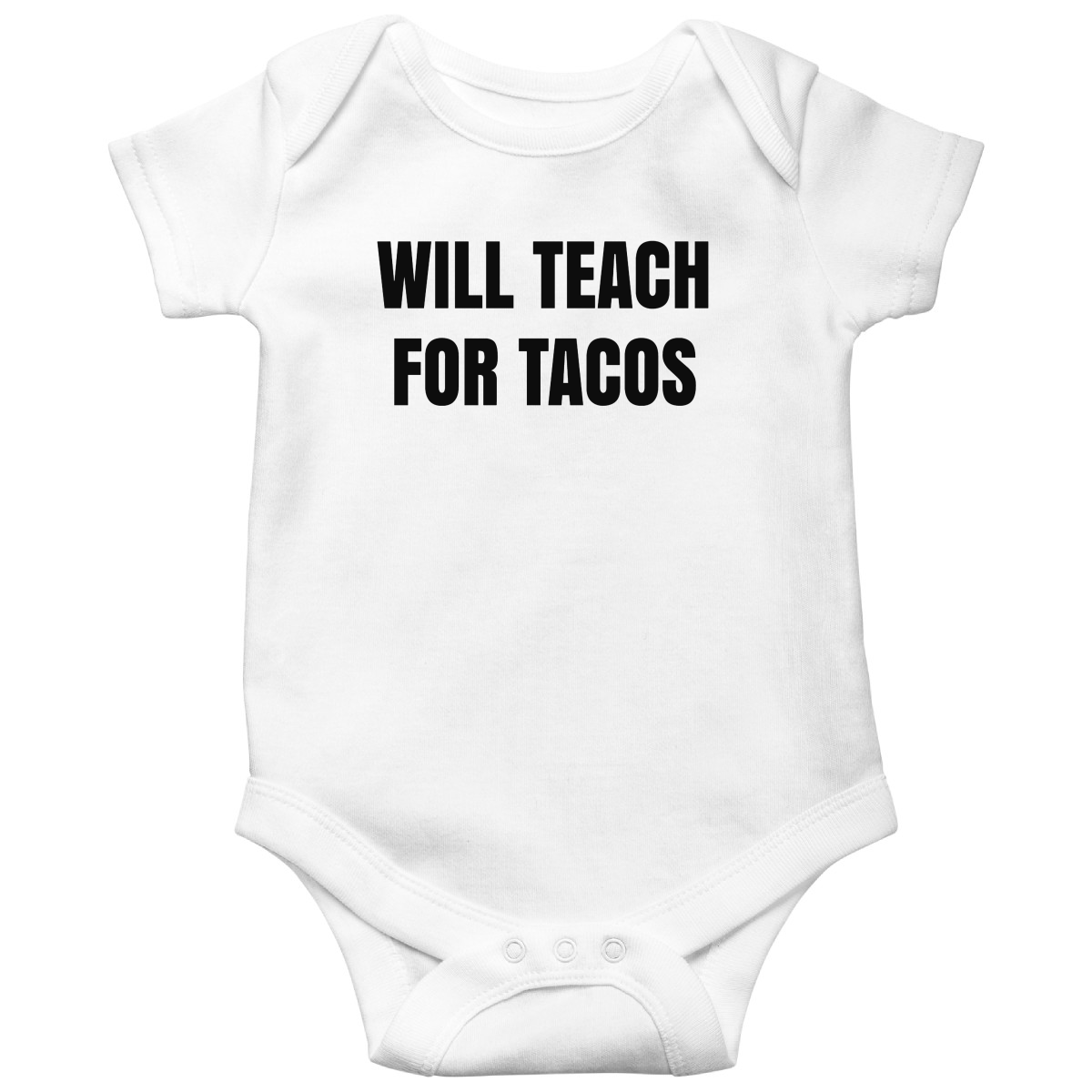 Will Teach For Tacos Baby Bodysuits