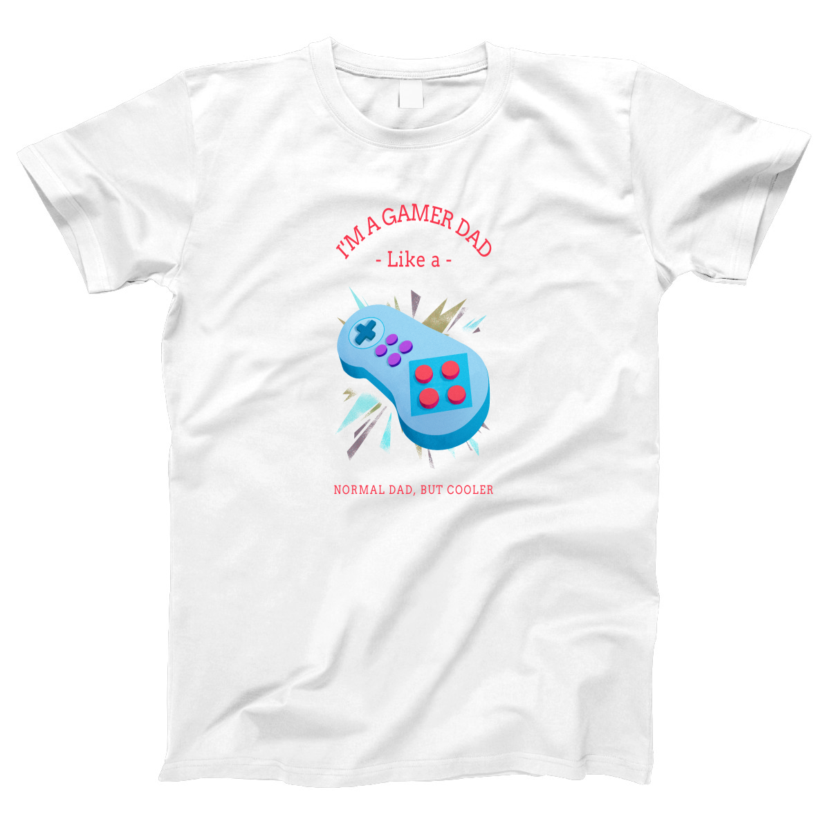 I'm a Gamer like a Dad Women's T-shirt | White
