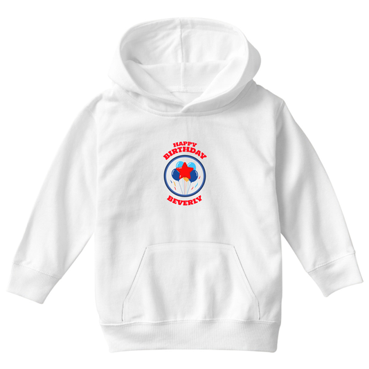 Happy Birthday Beverly Kids Hoodie | White