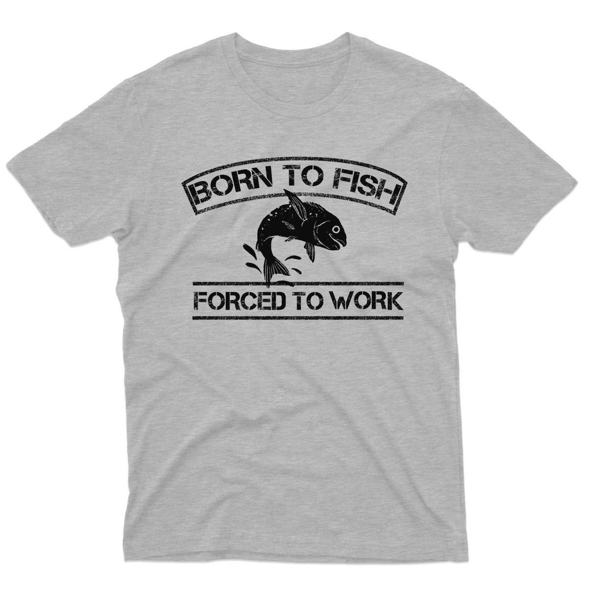 Born To Fish Forced To Work Men's T-shirt | Gray