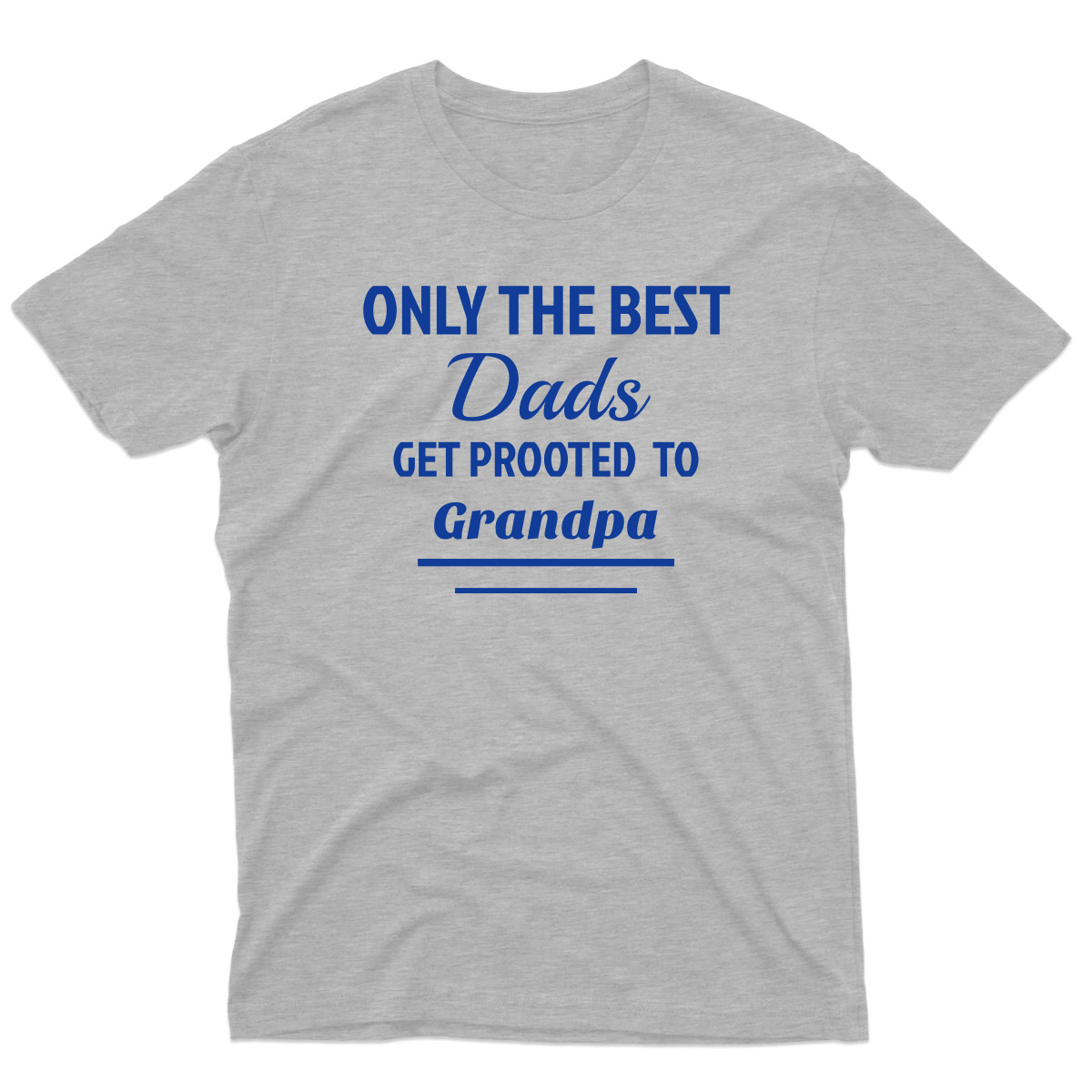Only The Best Dads Get Promoted To Grandpa Men's T-shirt | Gray