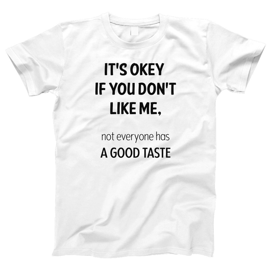 If You Don't Like Me Women's T-shirt | White