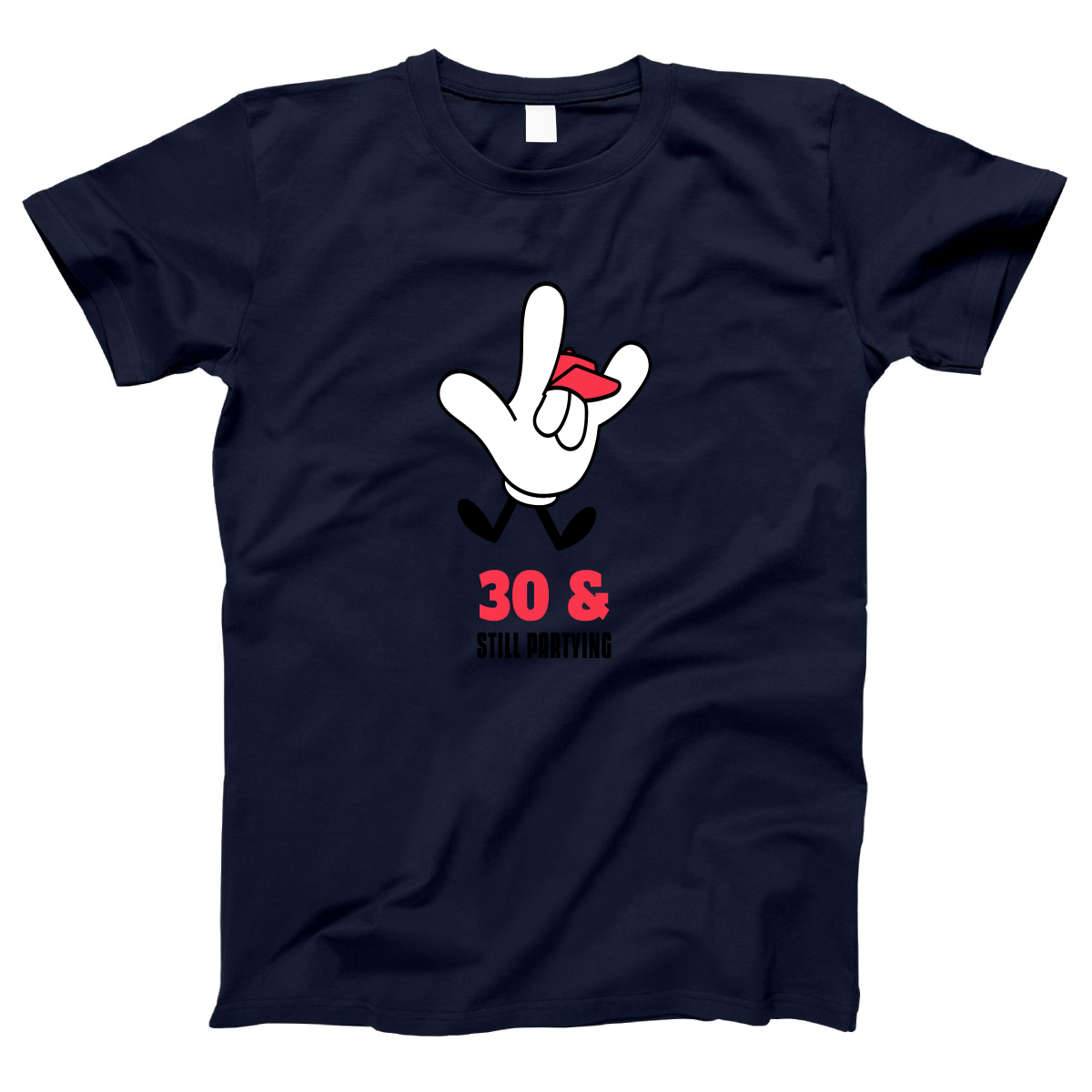 Thirty and Still Partying Women's T-shirt | Navy