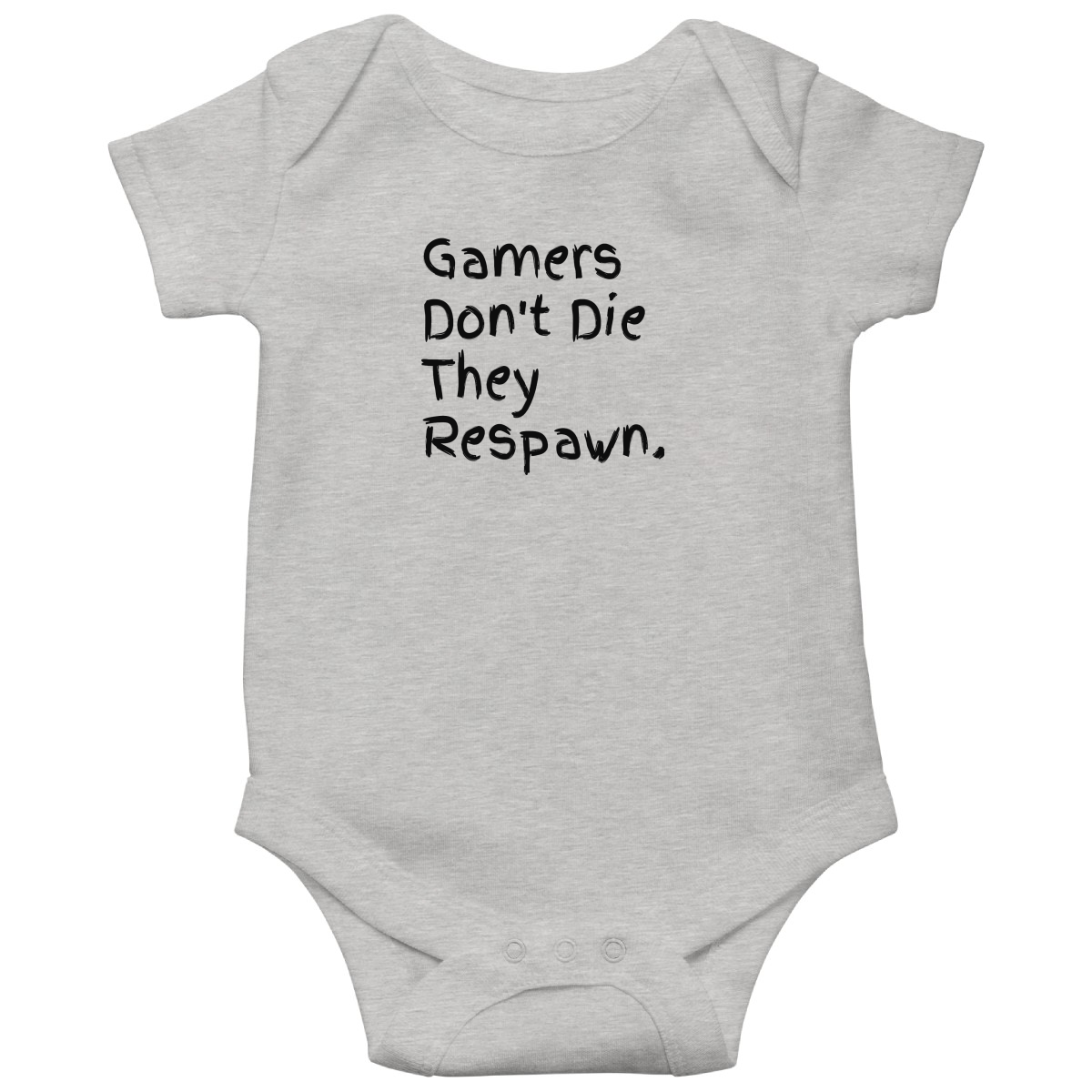 Gamers Don't Die They Respawn Baby Bodysuits