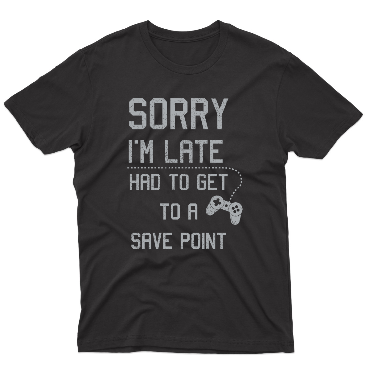 Sorry I'm Late Had To Get To A Save Point Men's T-shirt | Black