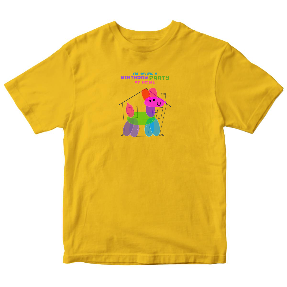 I'm having a birthday party at home Toddler T-shirt | Yellow