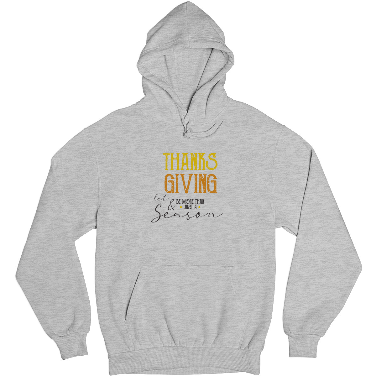 Thanks and Giving Unisex Hoodie | Gray