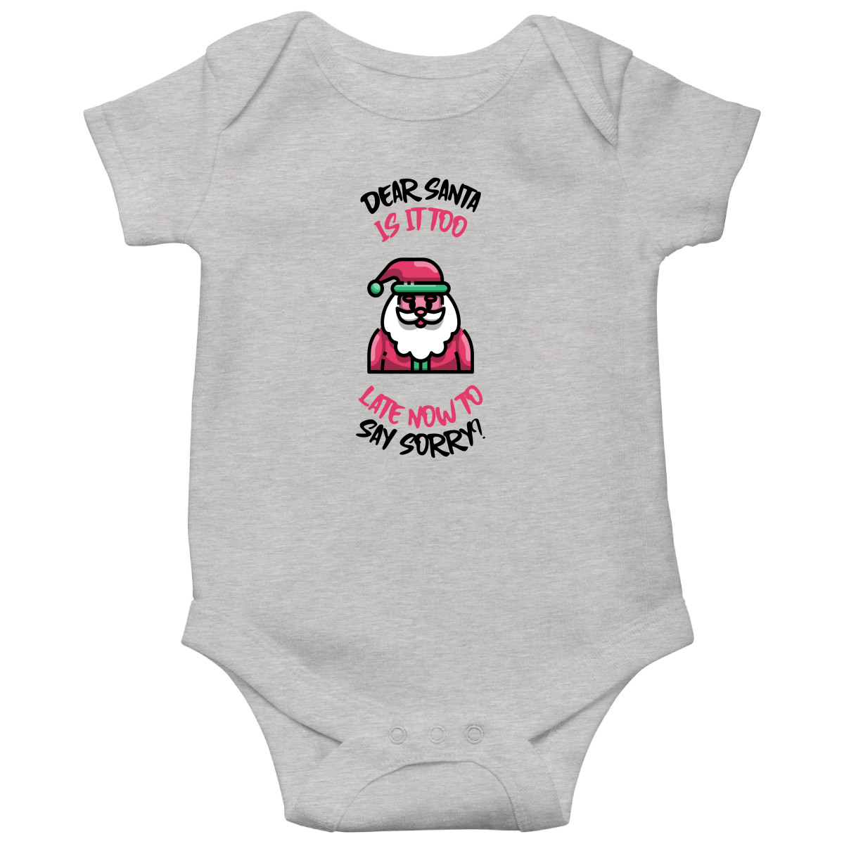 Dear Santa, Is It Too Late to Say Sorry? Baby Bodysuits