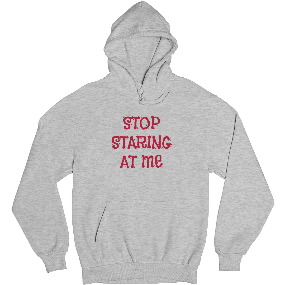 Stop Staring at Me Unisex Hoodie | Gray