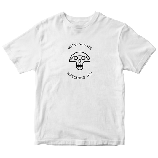 We're Always Watching You Kids T-shirt | White