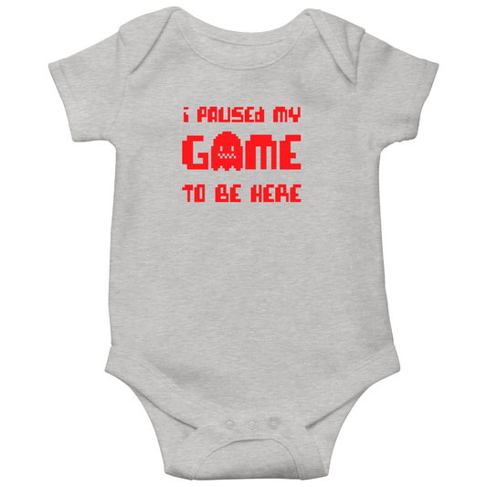 I Paused My Game To Be Here Baby Bodysuits | Gray