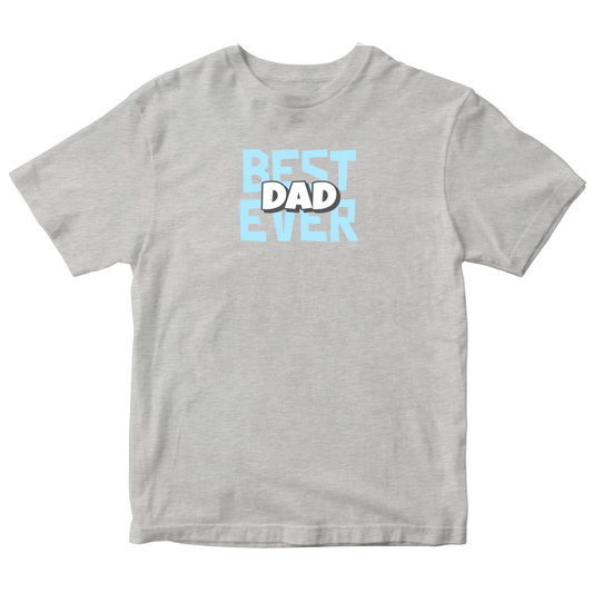 Best Dad Ever Toddler T-shirt | Gray
