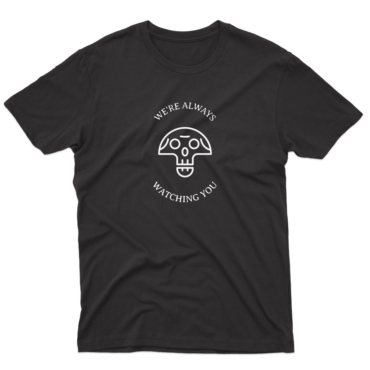 We're Always Watching You Men's T-shirt | Black