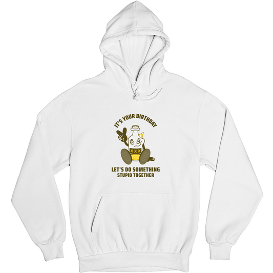 It is your Birthday Unisex Hoodie | White