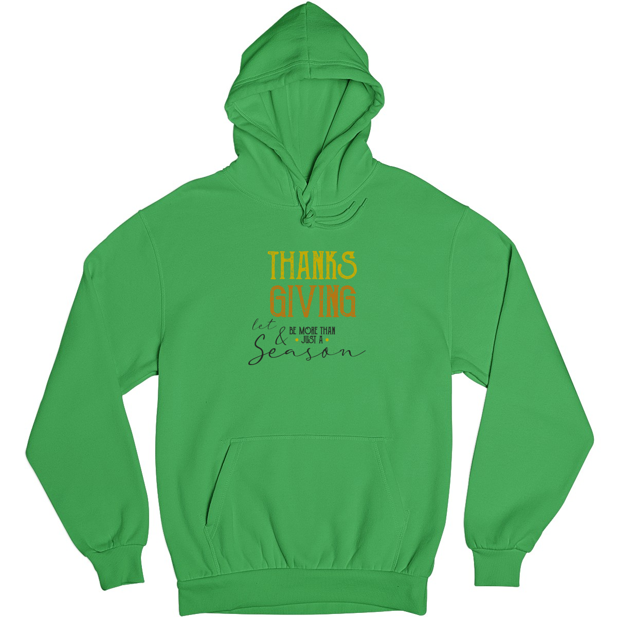 Thanks and Giving Unisex Hoodie | Green