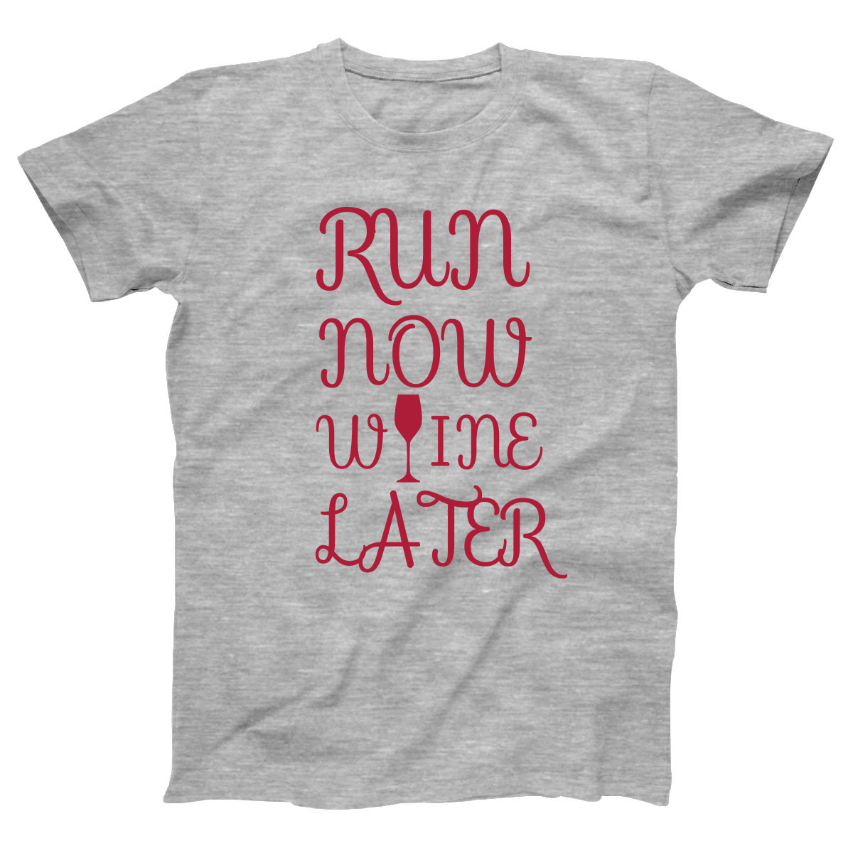 Run Now Wine Later Women's T-shirt | Gray
