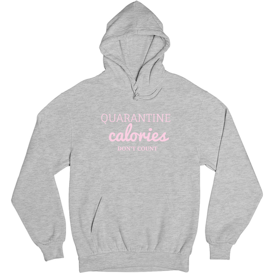 Quarantine Calories Unisex Hoodie | Gray