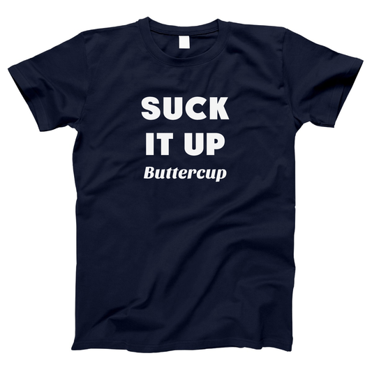 Suck It Up Buttercup Women's T-shirt | Navy