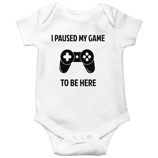 I Paused My Game To Be Here Baby Bodysuits