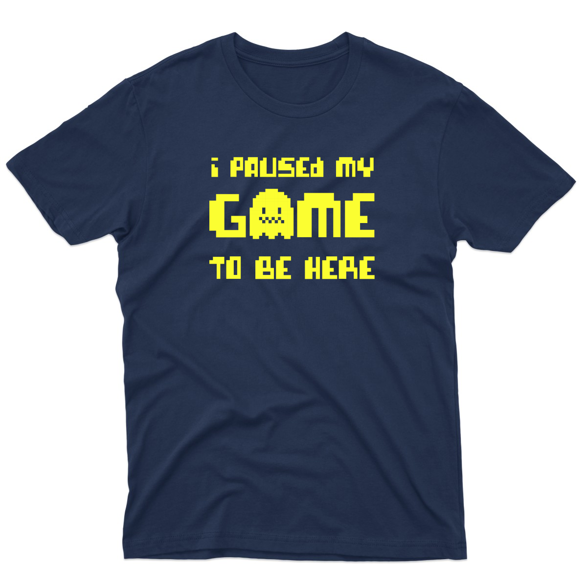 I Paused My Game To Be Here Men's T-shirt | Navy