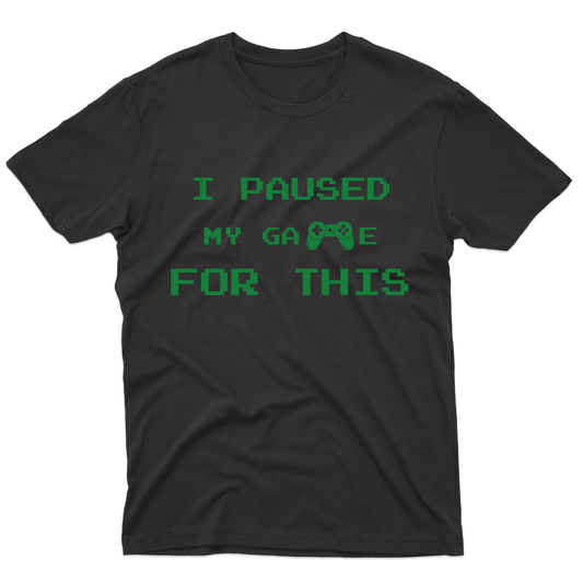 I Paused My Game For This Men's T-shirt | Black