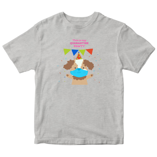 This is my quarantine pawty  Toddler T-shirt | Gray