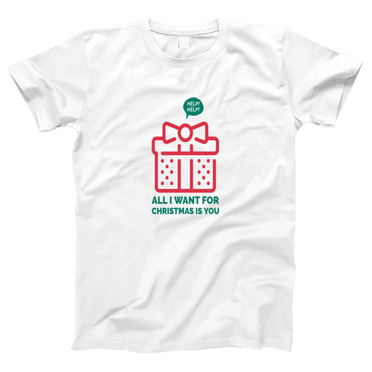 All I Want For Christmas Is You Women's T-shirt | White