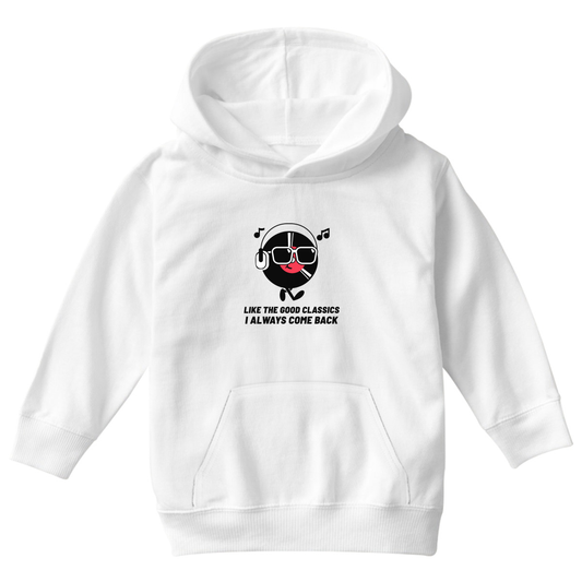 Like a good classic I always come back Kids Hoodie | White