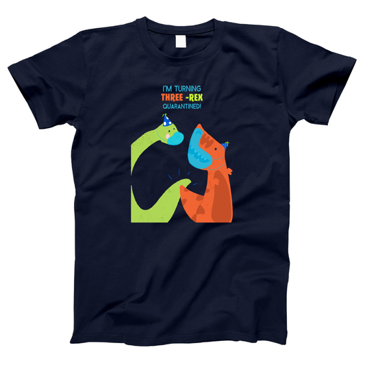 I'm turning three-rex quarantined Women's T-shirt | Navy