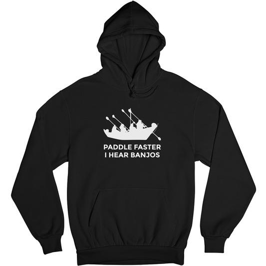 Paddle Faster, I Hear Banjos Unisex Hoodie | Black