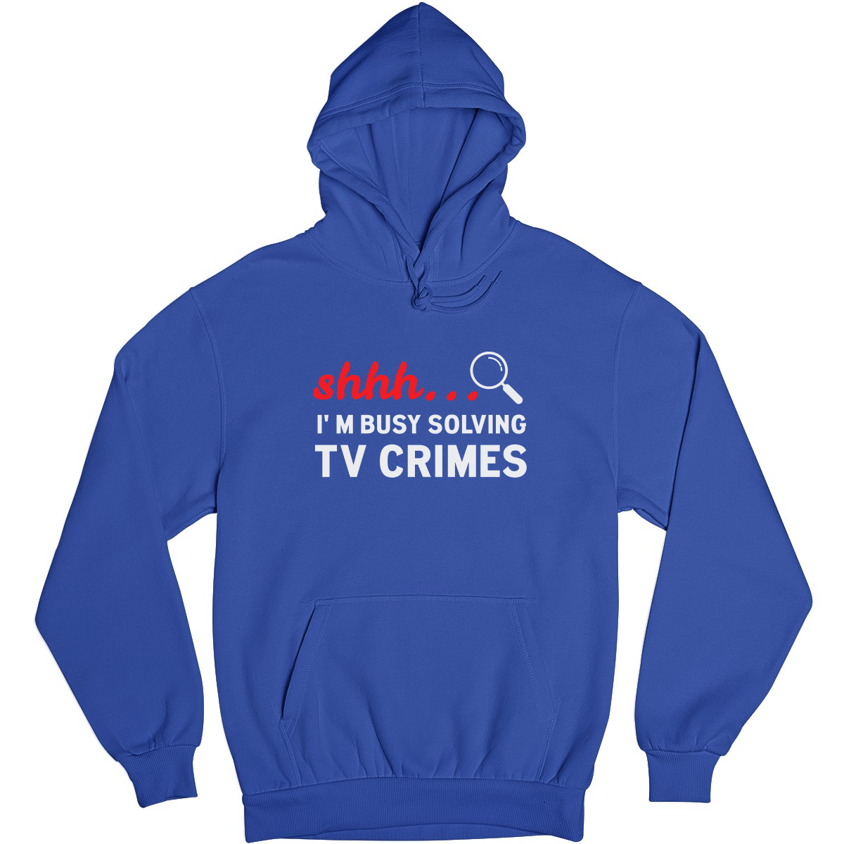 Shh I'm Busy Solving TV Crimes Unisex Hoodie | Blue
