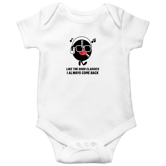 Like a good classic I always come back Baby Bodysuits | White