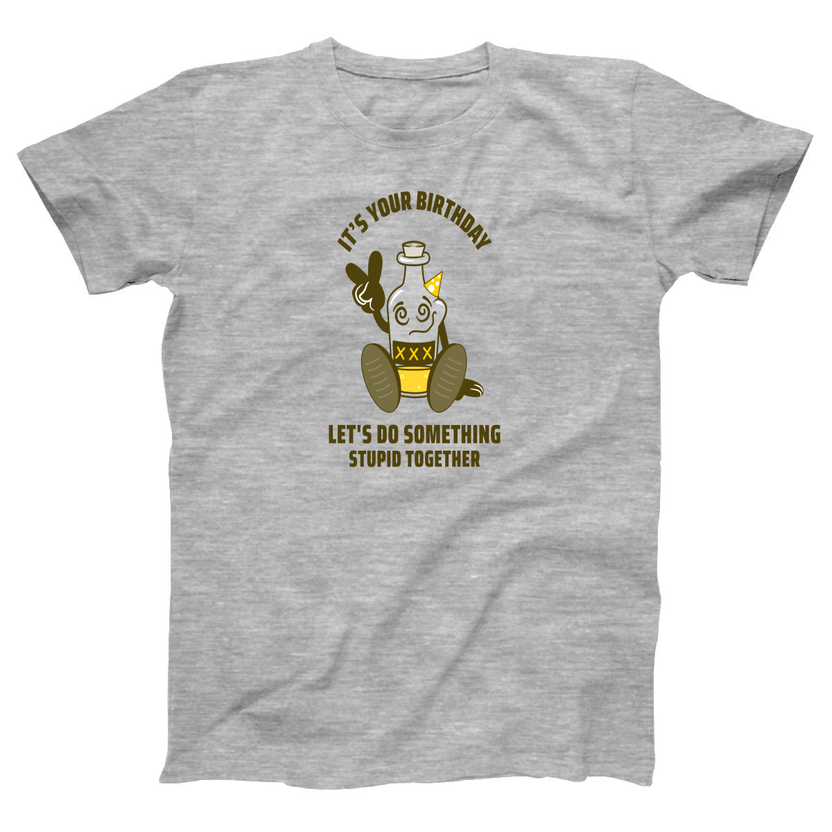 It is your Birthday Women's T-shirt | Gray