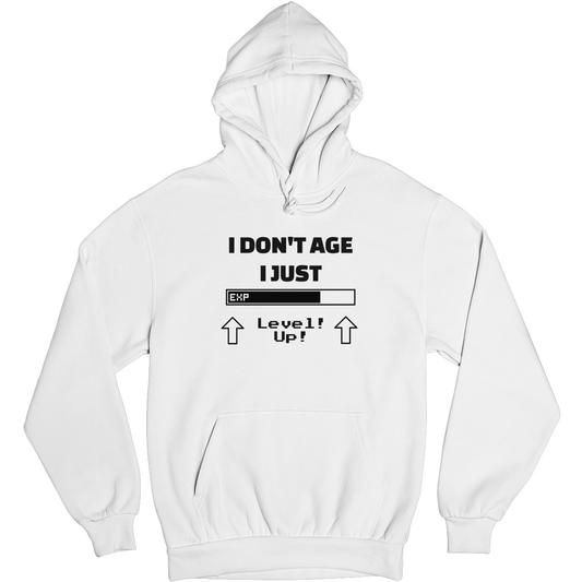 I Don't Age I Just Level Up Unisex Hoodie | White