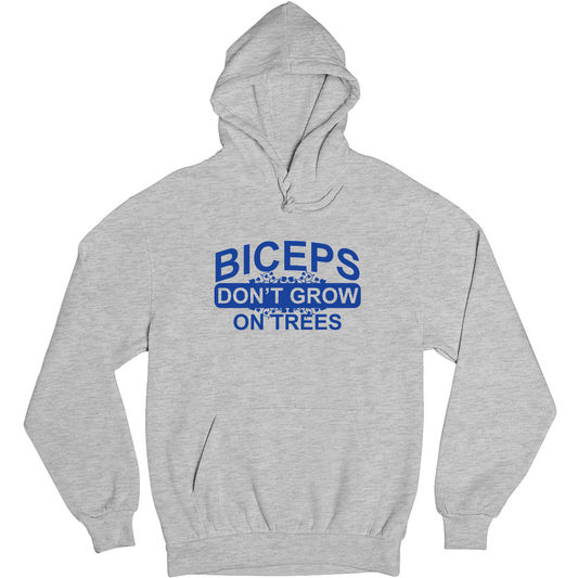 Biceps Don't Grow On Trees Unisex Hoodie | Gray