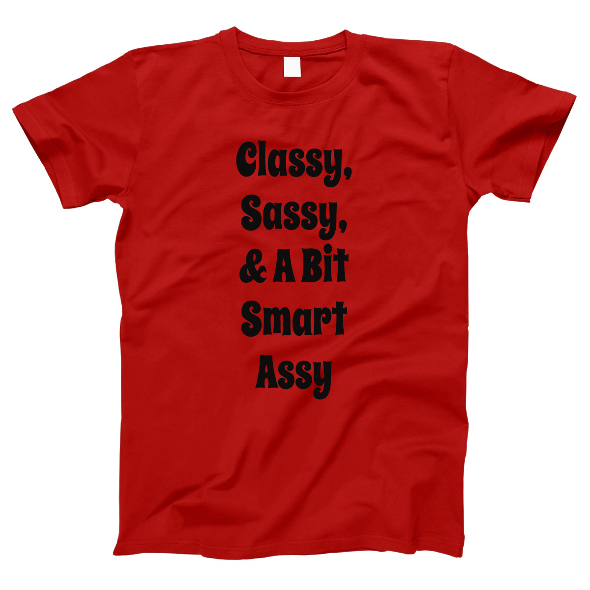 Classy Sassy and a Bit Smart Assy Women's T-shirt | Red