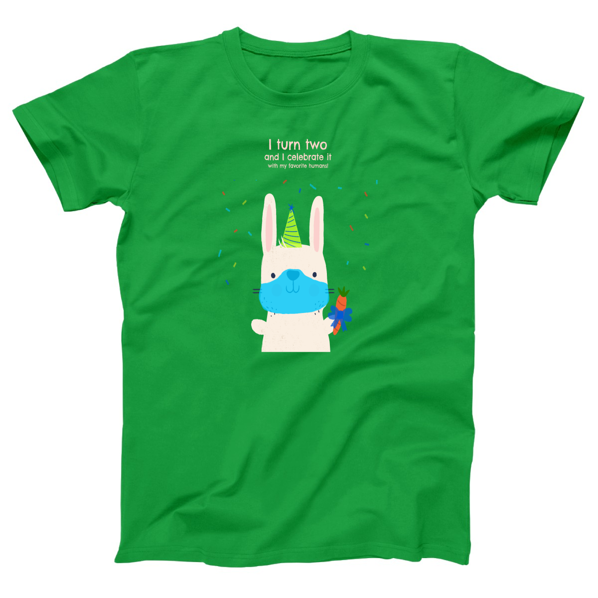 I turn two and I celebrate it with my favorite humans Women's T-shirt | Green