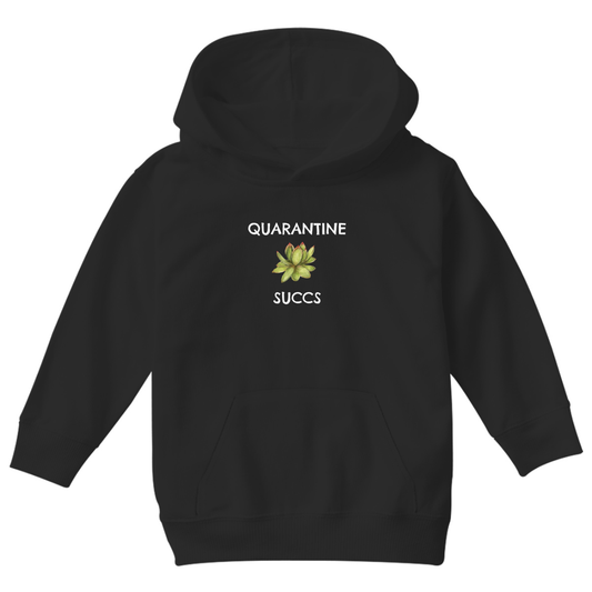 Quarantine Succs Kids Hoodie | Black