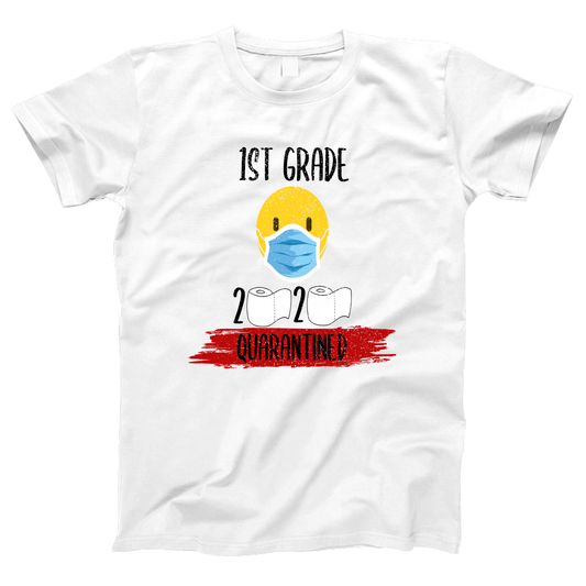 1st Grader Quarantined Women's T-shirt | White