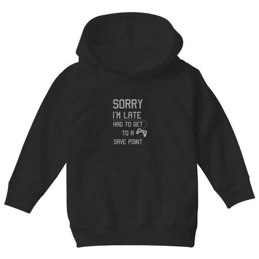 Sorry I'm Late Had To Get To A Save Point Kids Hoodie | Black