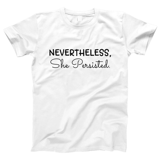 Nevertheless She Persisted Women's T-shirt | White