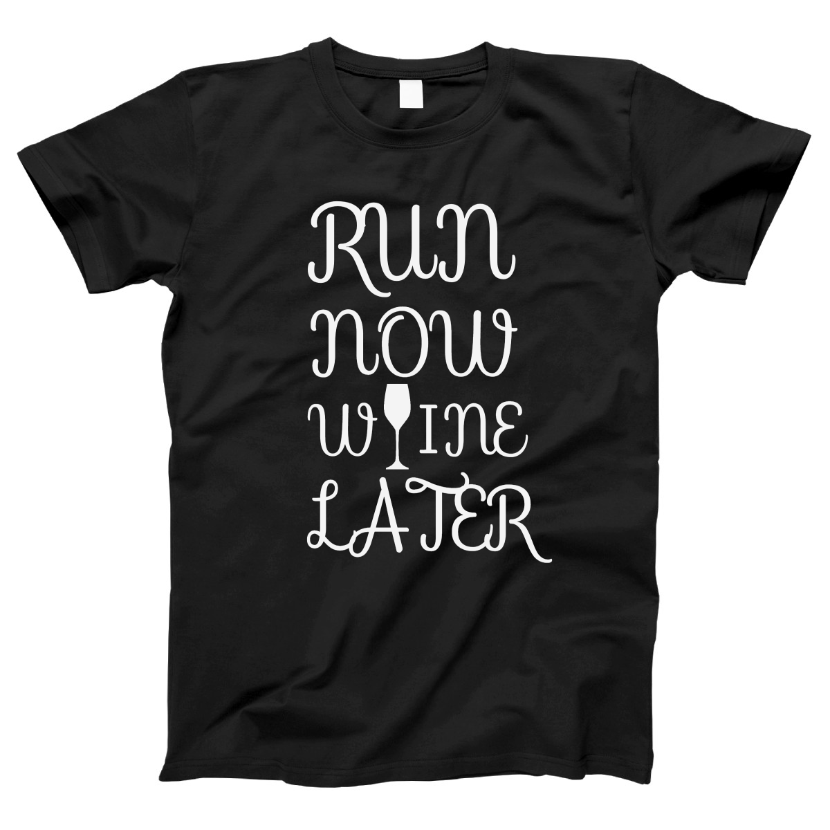 Run Now Wine Later Women's T-shirt | Black