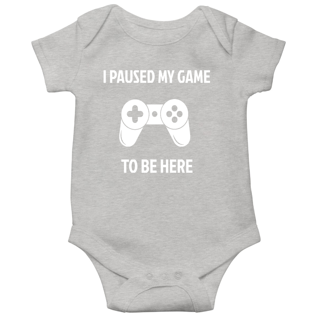 I Paused My Game To Be Here Baby Bodysuits