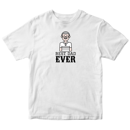 Best Dad Ever Toddler T-shirt | White