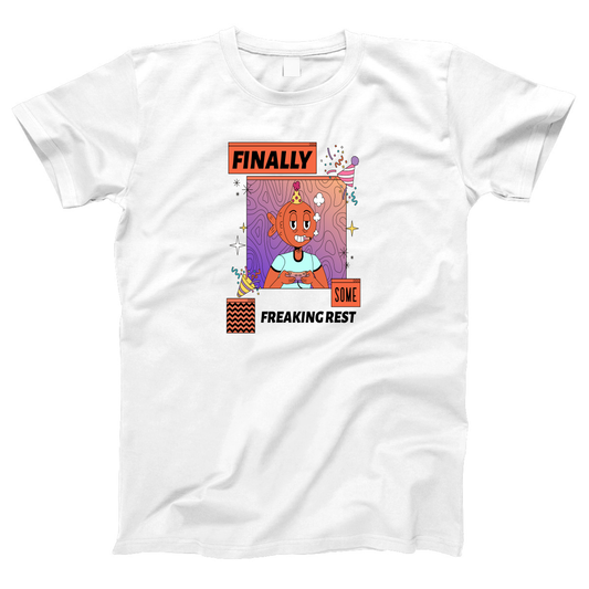 Finally Som Freaking Rest  Women's T-shirt | White