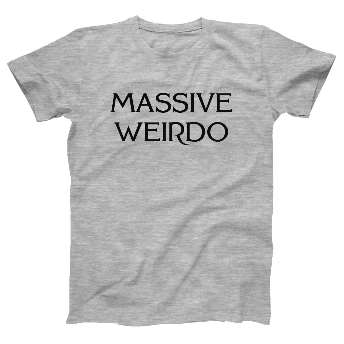 Massive Weirdo Women's T-shirt | Gray