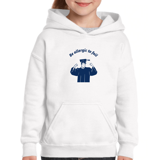 Be Allergic To Fail, Addicted To Success Kids Hoodie | White
