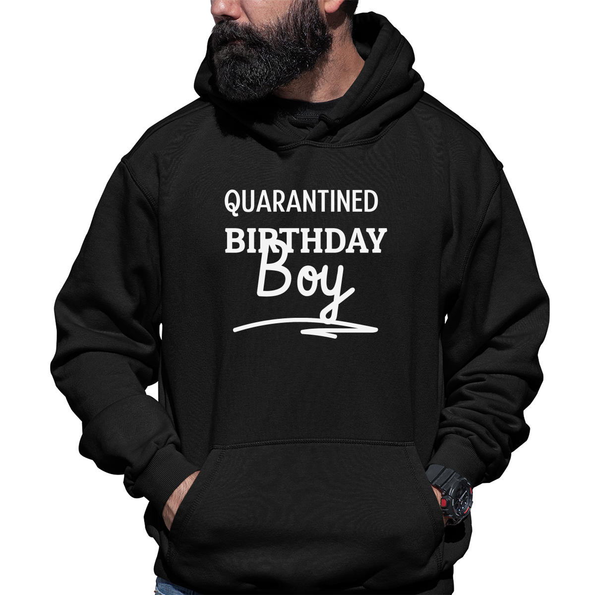 Quarantined Birthday Boy Unisex Hoodie | Black